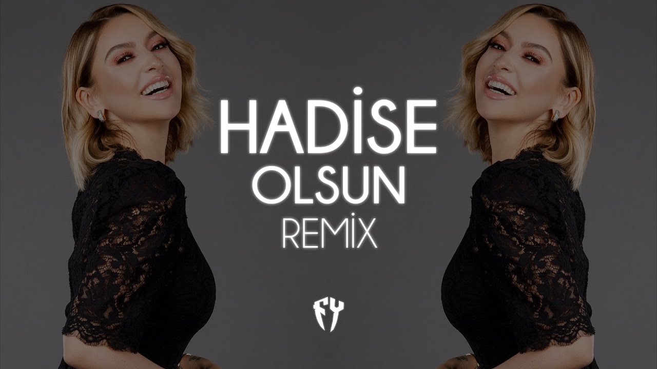 Hadise - Olsun ( Fatih Yılmaz Remix )
