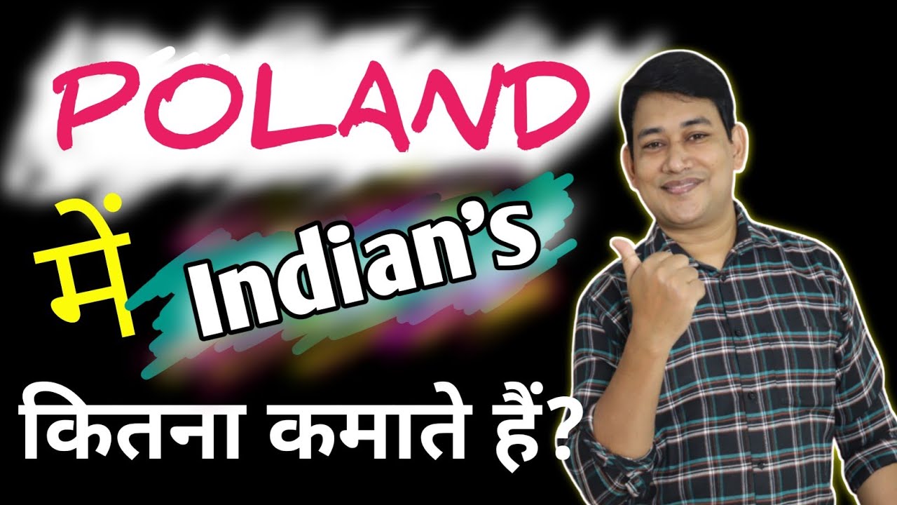 Jobs and Salary in Poland for INDIAN'S ||  POLAND mey Kitna kama sakte hain Indian's Mahine ka?