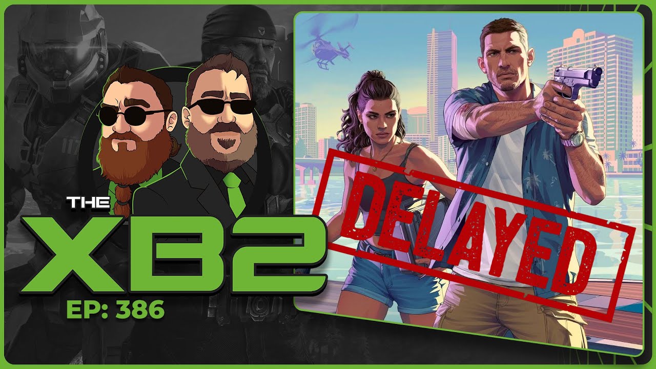 Grand Theft Auto 6 Delayed Again | Xbox 2026 Plans | Arc Raiders Explodes - XB2 386