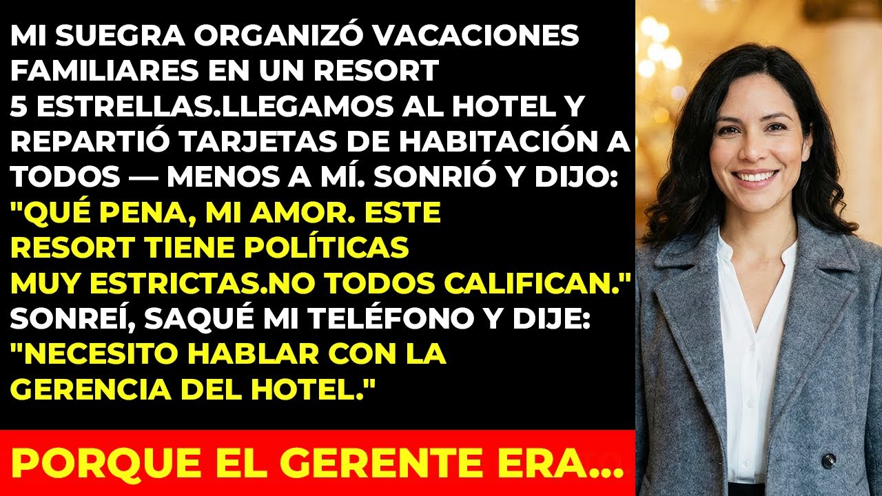 Mi suegra no me reservó hotel. Hablé con el gerente y le salió muy caro