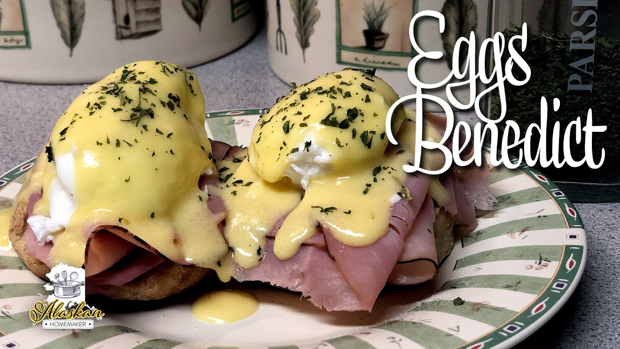 Delicious Eggs Benedict With Homemade Hollandaise Sauce