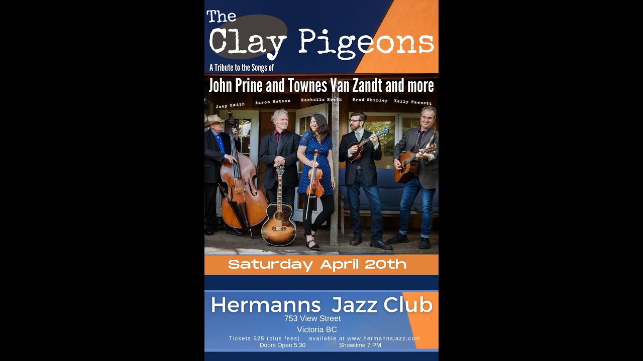 The Clay Pigeons: the music of John Prine + more