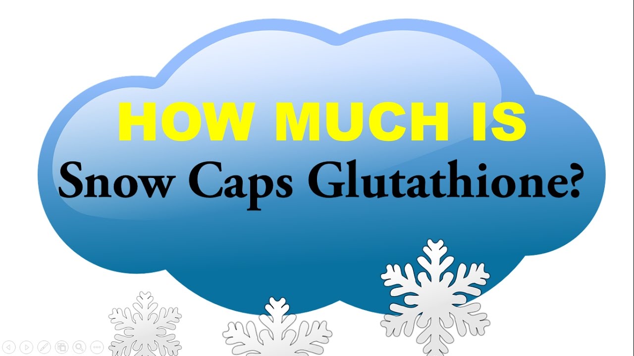 How Much is Snow Caps Glutathione