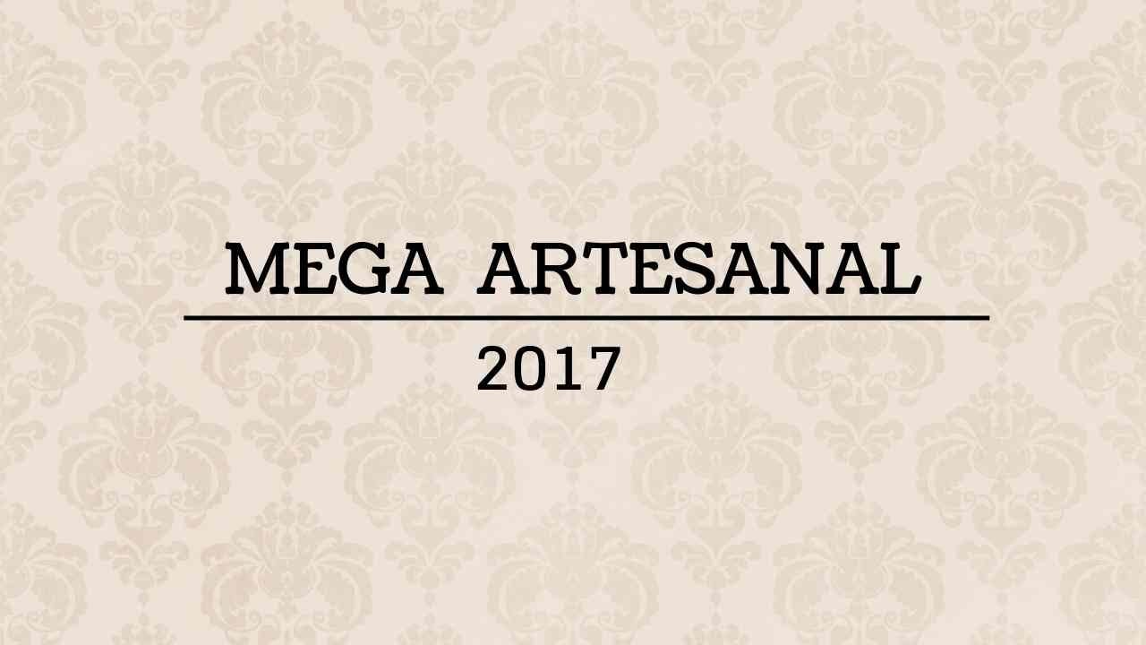MEGA ARTESANAL 2017