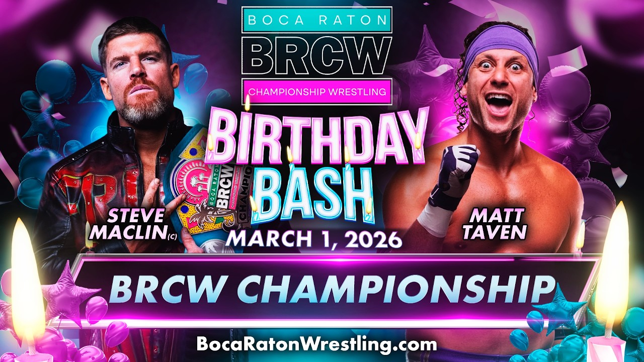 Boca Raton Championship Wrestling Presents:  Birthday Bash 2026 (Full Show)