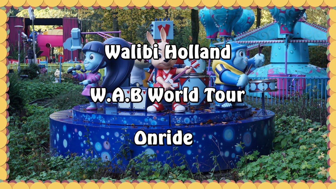 Walibi Holland - W.A.B World Tour - Onride