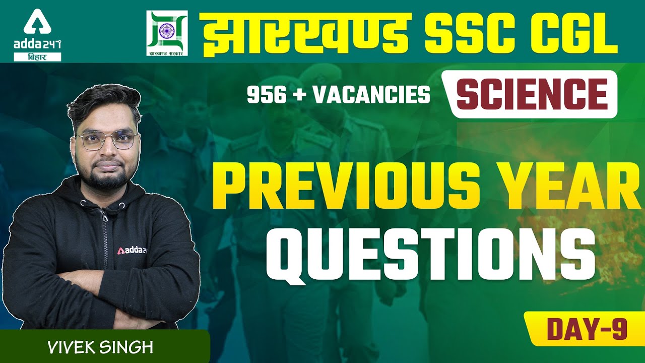 JSSC CGL 2022 | Jharkhand SSC CGL Classes | Science Previous Year Questions By Vivek Singh Sir #9