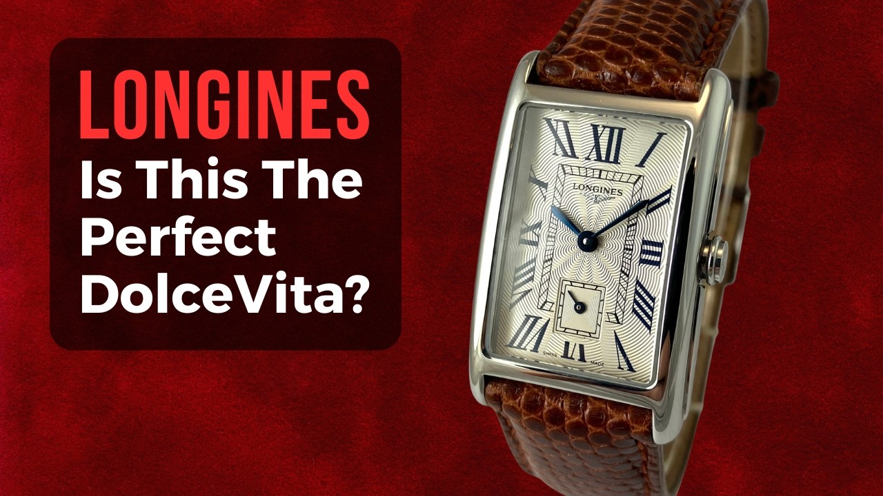 Женщины и мужчины в восторге! Longines DolceVita. Моя любимая модель в обзоре часов.