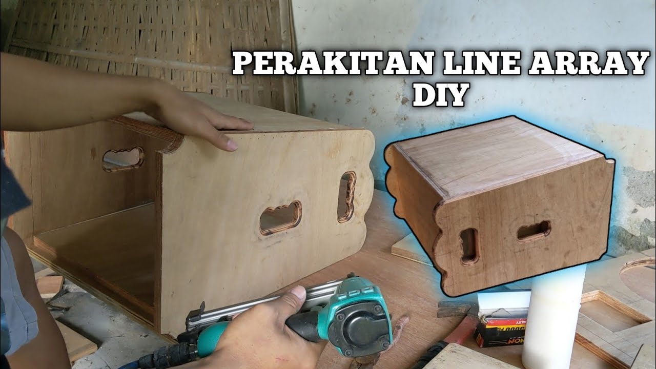 MELIHAT PROSES PERAKITAN BOX LINE ARRAY 4 ACOUSTIC 10 INCH CUSTOM (PESANAN MAS DIMAS MAJALENGKA)