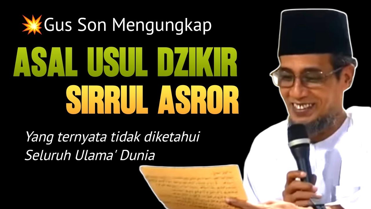 Terjawab Sudah! Gus Son Menjelaskan Asal Usul Dzikir Sirrul Asror