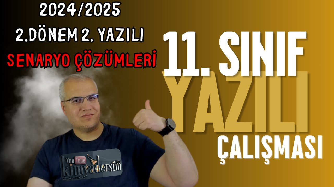 11. Sınıf Kimya Dersi 2. Dönem 2. Yazılı Senaryo Çözümleri | 2025