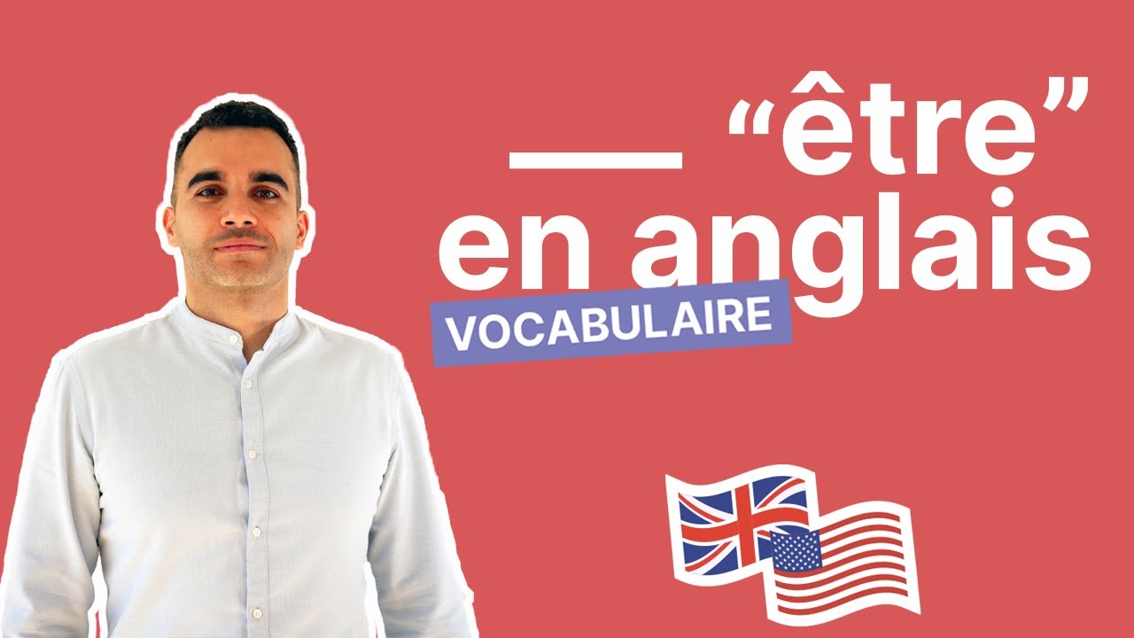 Verbe Être en Anglais (To Be) : Comment le Conjuguer et l'Utiliser ?