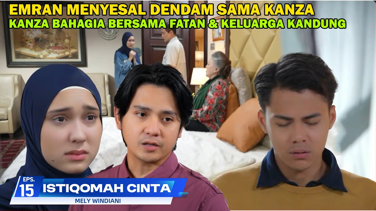 Kanza bahagia, Emran Menyesal karena Dendam, ISTIQOMAH CINTA SCTV Hari Ini Senin 23 Februari 2026