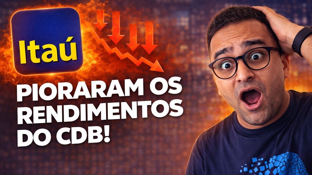 Ita&uacute; mudou os RENDIMENTOS dos investimentos e isso impacta VOC&Ecirc;!