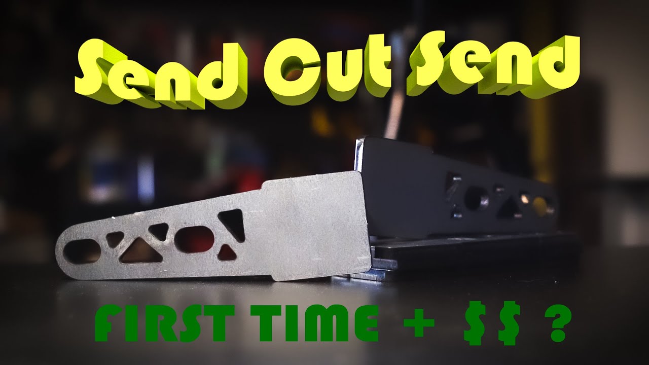 First Send Cut Send Parts w/ $$$