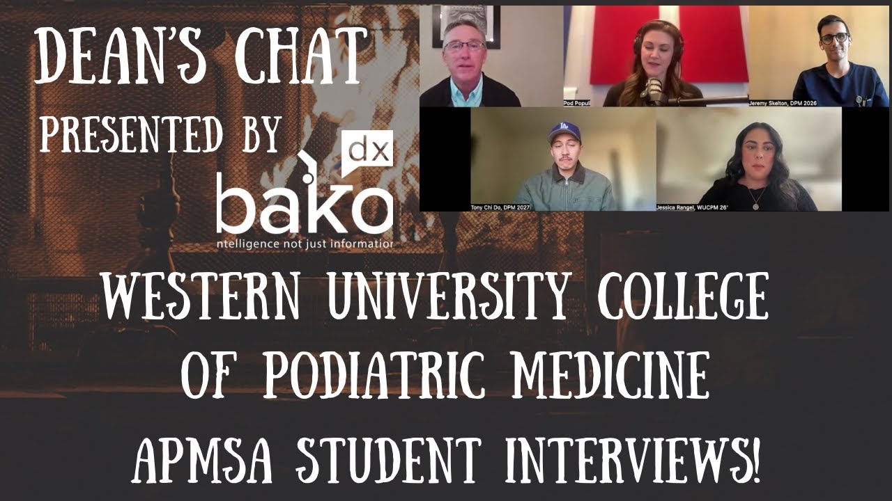 Ep. 173 - Western University College of Podiatric Medicine, APMSA Students!