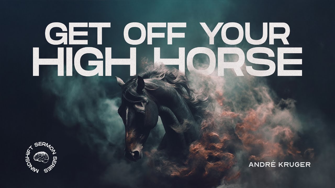 Get Off Your High Horse | Andre Kruger |  Sunday 07 December Livestream