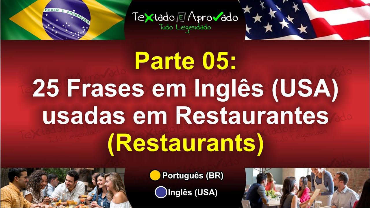 25 Frases em Inglês: Restaurantes - Parte 05 - Aprenda Inglês (Canal Textado e Aprovado)