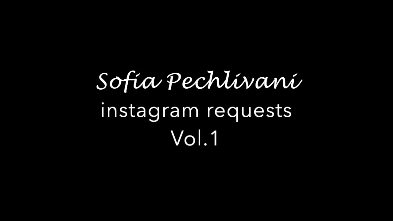 Sofia Pechlivani | Instagram / Facebook Requests Vol.1