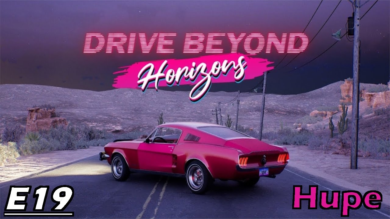 Drive Beyond Horizons (Coop) E19 - Tolle Hupe