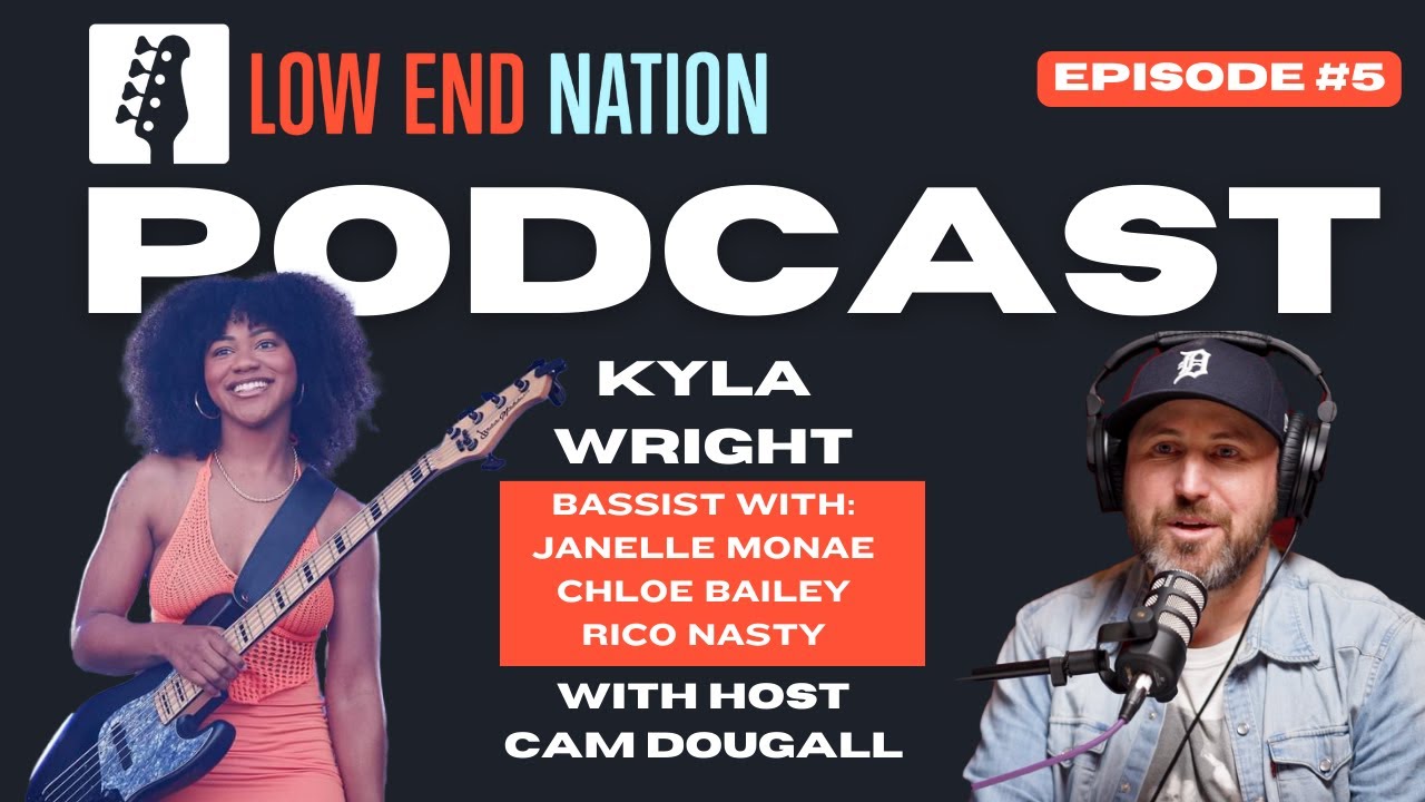 Low End Nation Podcast - Episode #5  - Kyla Wright