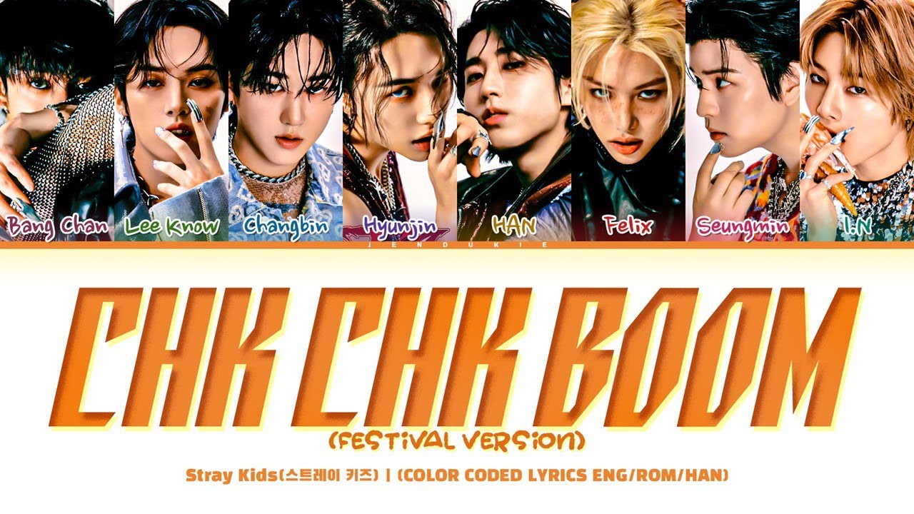 Stray Kids 'Chk Chk Boom (Festival Ver.)' Lyrics (Color Coded Lyrics)