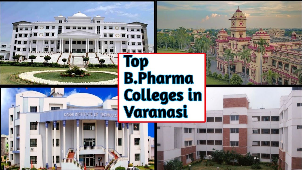 Top B.Pharma Colleges in Varanasi || Pharmacy Colleges of Varanasi || B.pharma, D.pharma in Varanasi