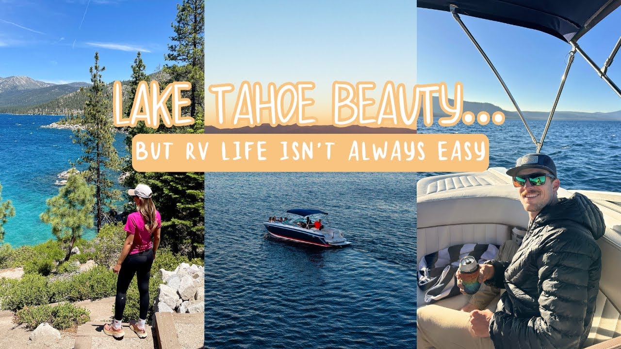 Lake Tahoe RV Travel Vlog: Travel Struggles & Scenic Views