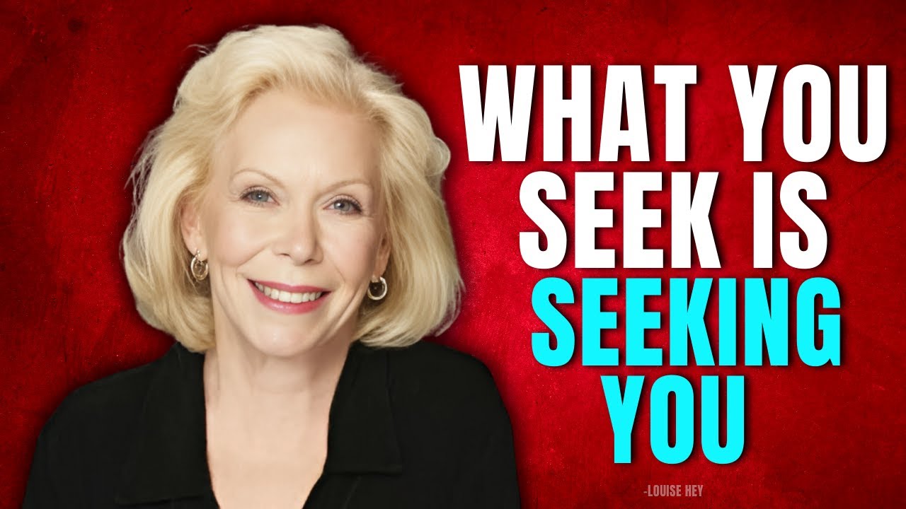 Louise Hay - EVERYTHING You Need is WITHIN You | What You Seek is Seeking You