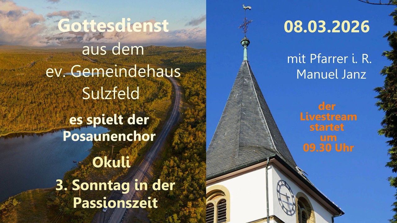 Gottesdienst am 08.03.2026 -Okuli- um 09.30 Uhr mit Pfr. i.R. Manuel Janz und dem Posaunenchor
