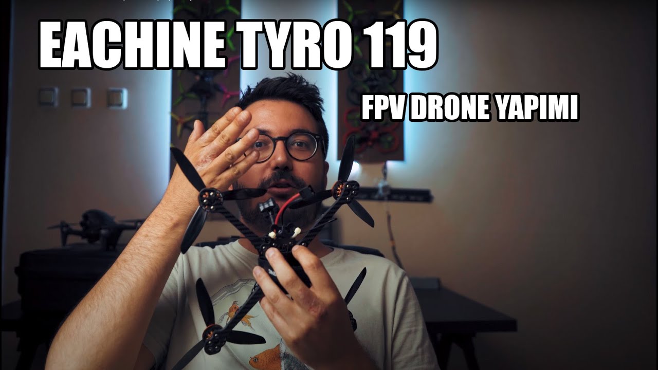 Eachine TYRO 119 FPV Drone Yapım Videosu | Gümrükten Drone Parçası Geçir(eme)mek