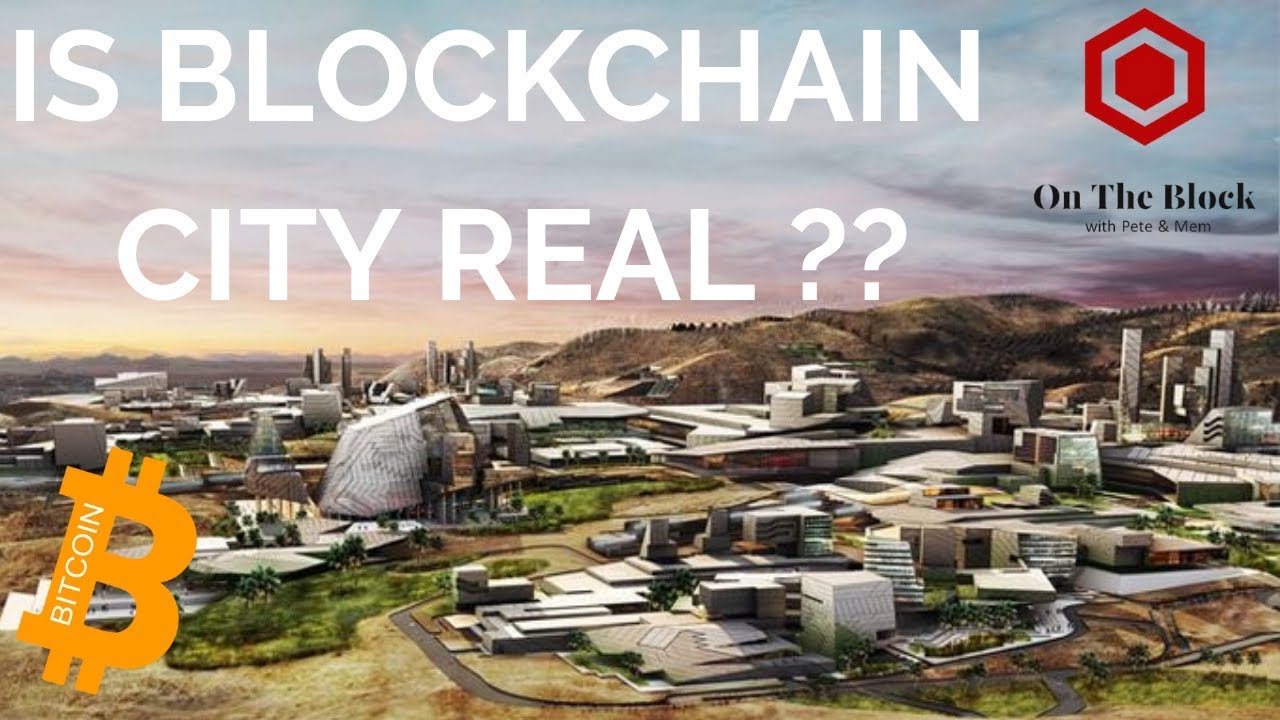 Blockchains LLC | Worlds First Smart City