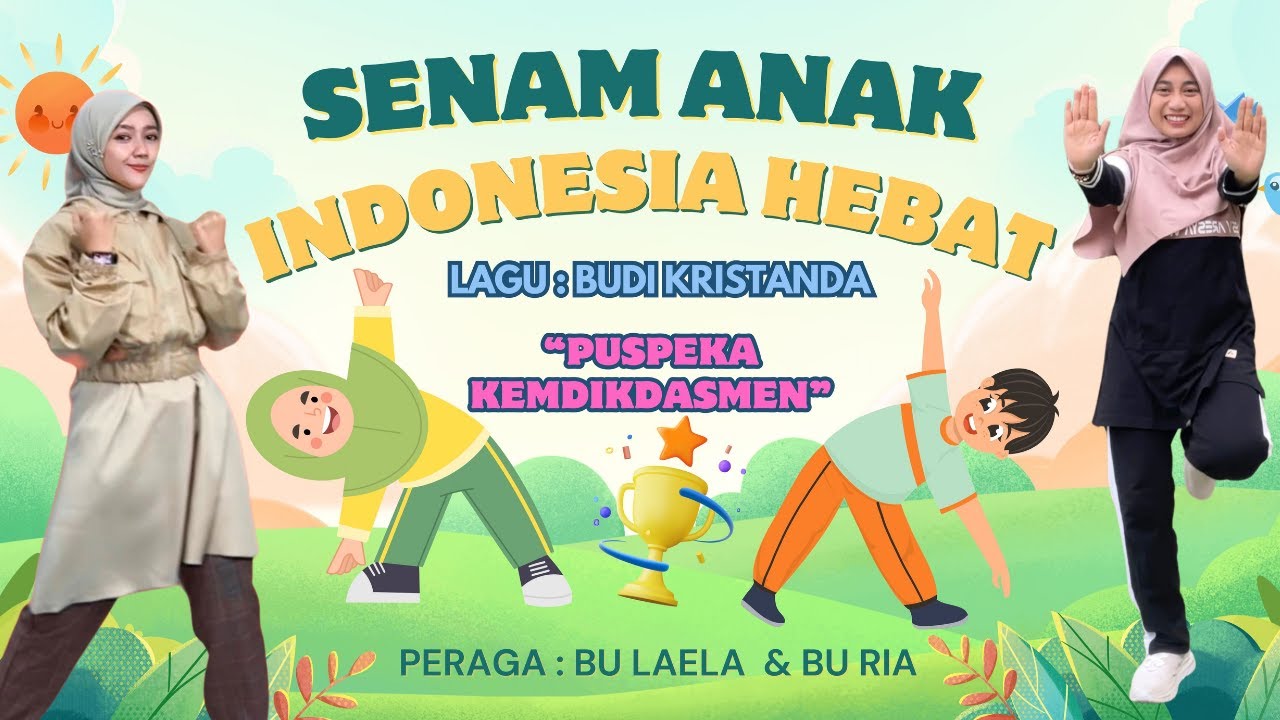 Senam Anak Indonesia Hebat || Peraga Laela Khanza & Ria Farabila