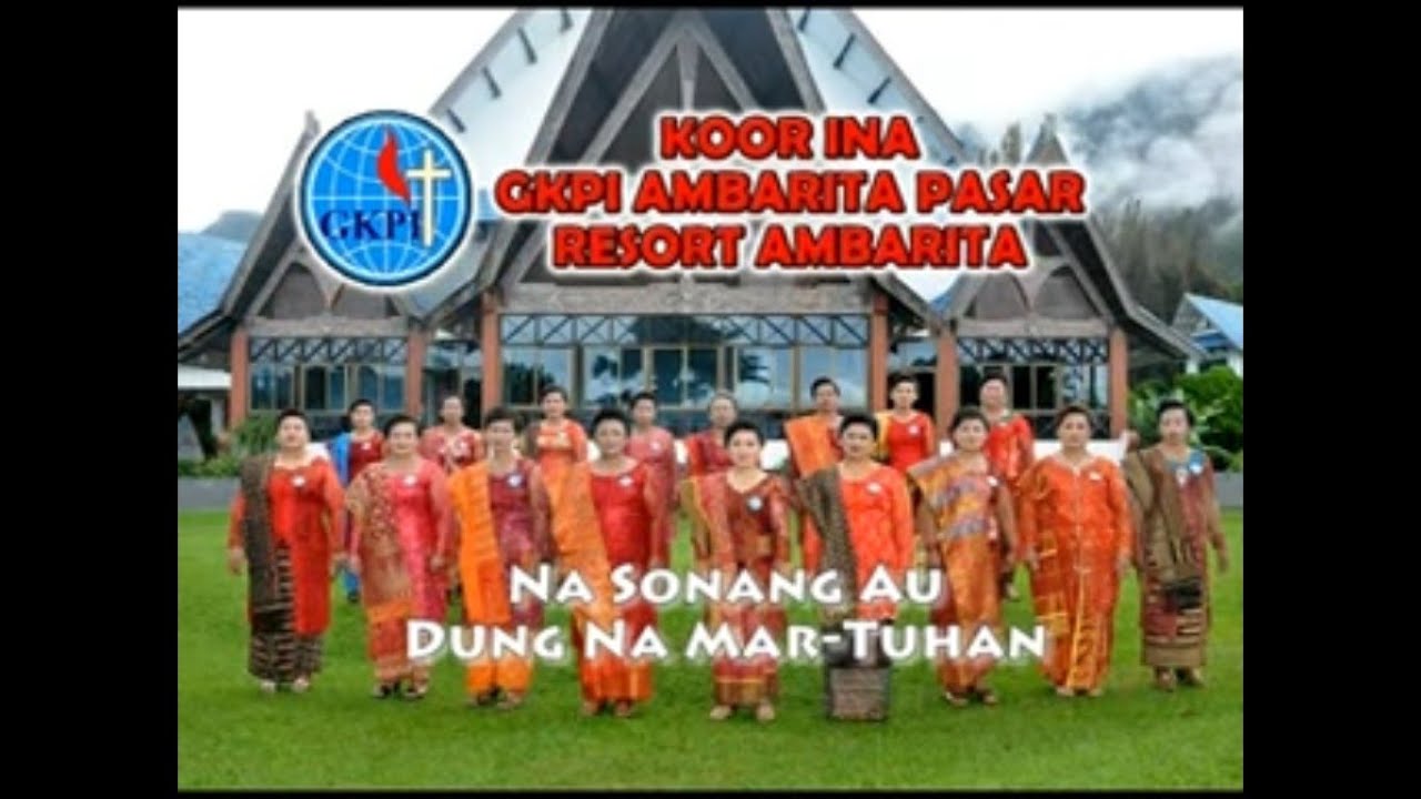 Koor Ina GKPI Ambarita : Na Sonang Au Dung Na Mar Tuhan