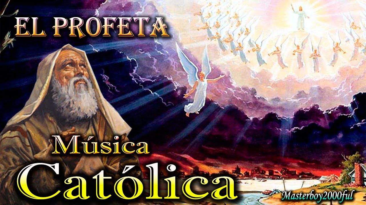 ♫♥☆ MÚSICA CATÓLICA - EL PROFETA (Alabanza y Adoración) ☆♥♫