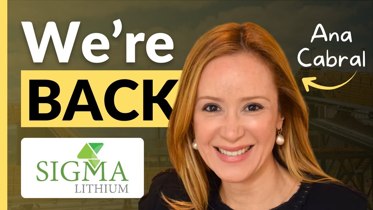 Sigma Lithium Restarts Production: Timeline, Costs, Cash Flow, Expansion Ahead | Ana Cabral