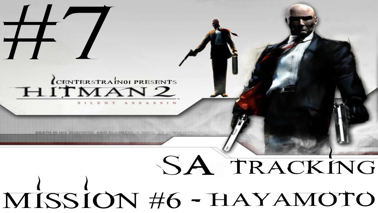 Прохождение Hitman 2 - Silent Assassin HD (Трилогия Hitman HD) Часть 7 - Миссия 6 SA