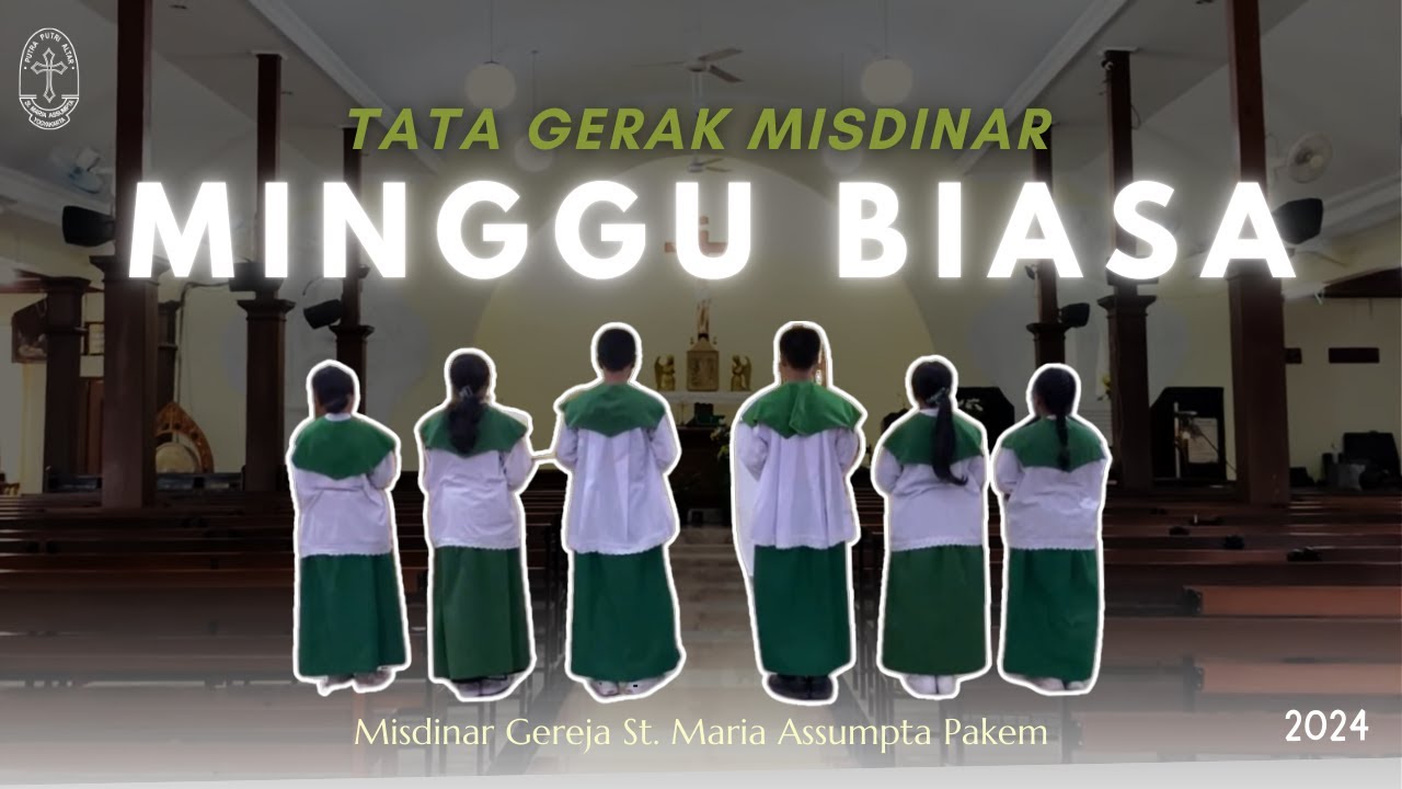 Tata Gerak Putra Altar: MISA MINGGU BIASA