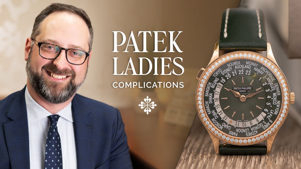 Patek Philippe Complicated Ladies Watches – World Time, Annual Calendar, Perpetual Calendar