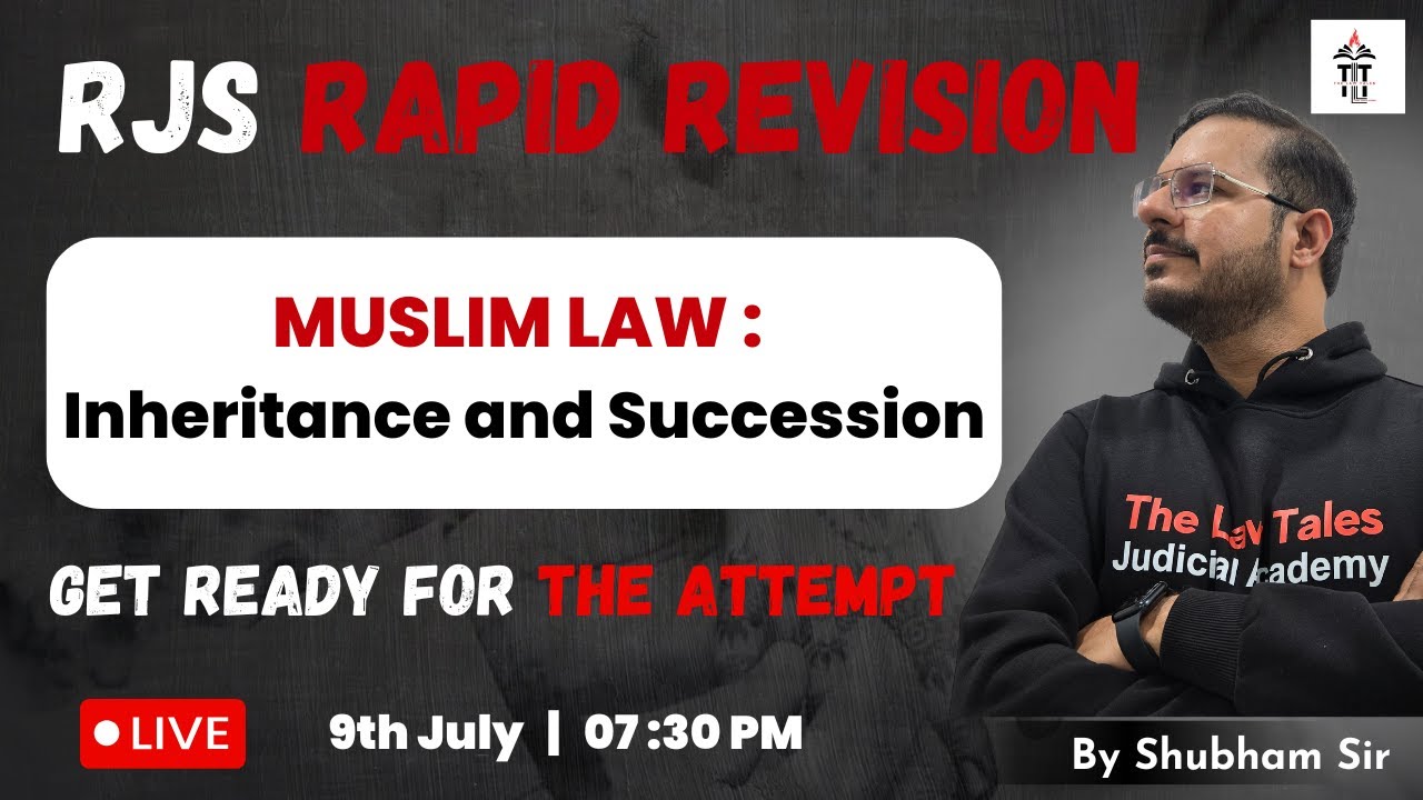 Muslim Law Part 3 | Inheritance and Succession | Rapid Revision | Shubham Sir