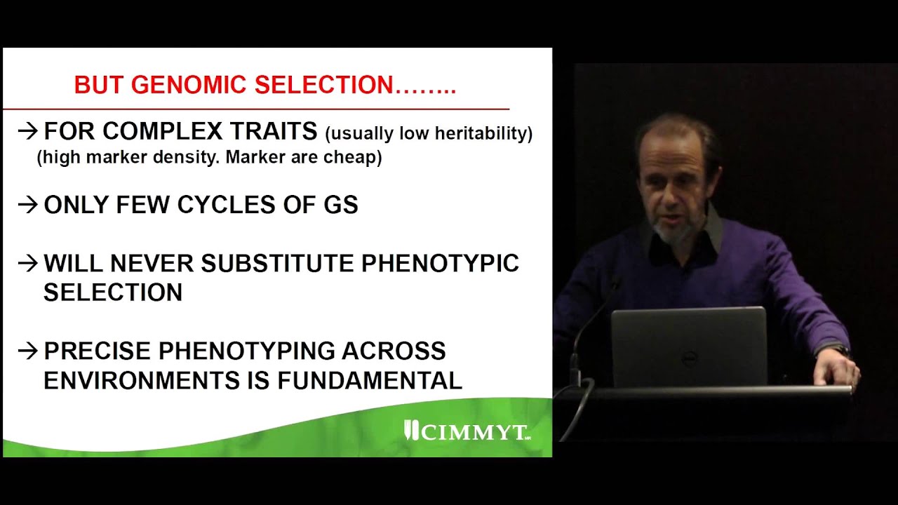 Genomic selection (GS) Session 1 - Part 1 of 2 – Jose Crossa