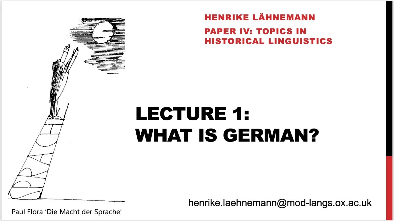 What is German? 'Topics in German Historical Linguistics' 1 (Henrike Lähnemann)