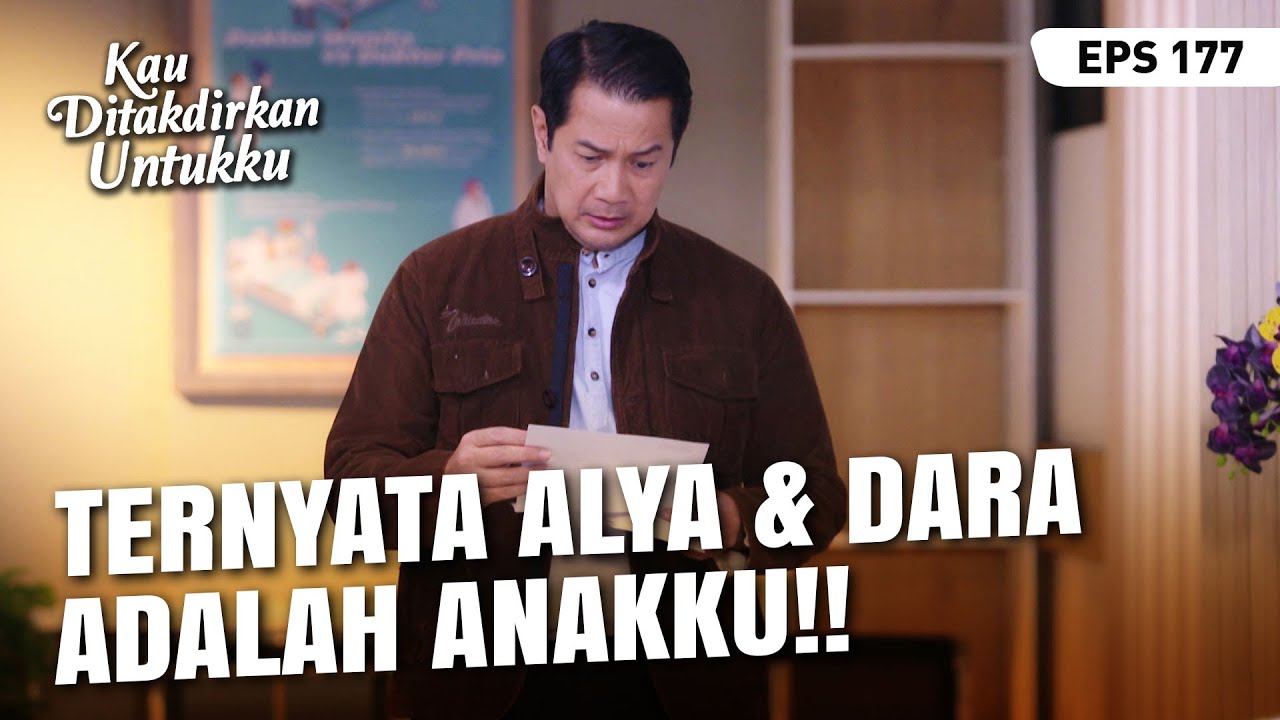 Wildan SHOCK Sama Hasil Tes DNA Alya & Dara | KAU DITAKDIRKAN UNTUKKU | EPS.177 (1/4)