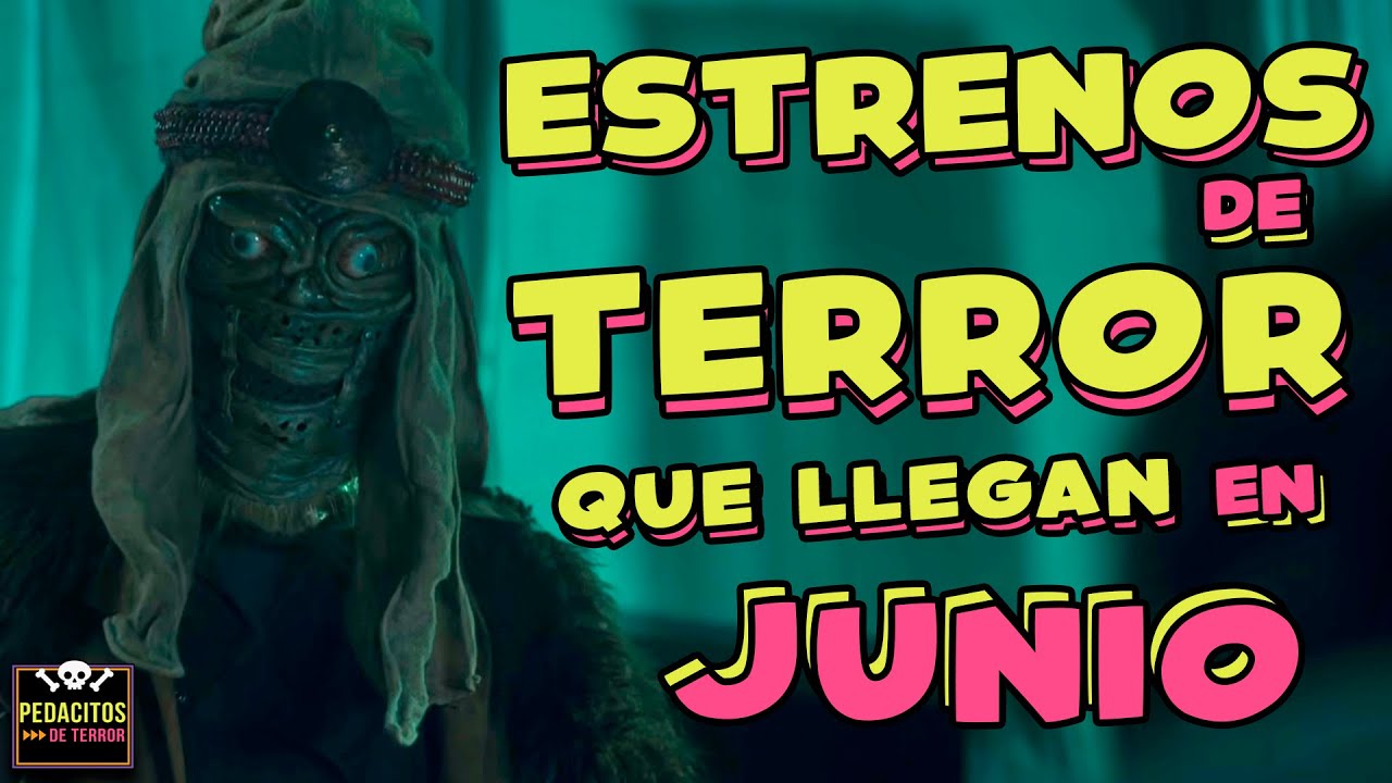 PELICULAS de TERROR que ESTRENAN en JUNIO 2024