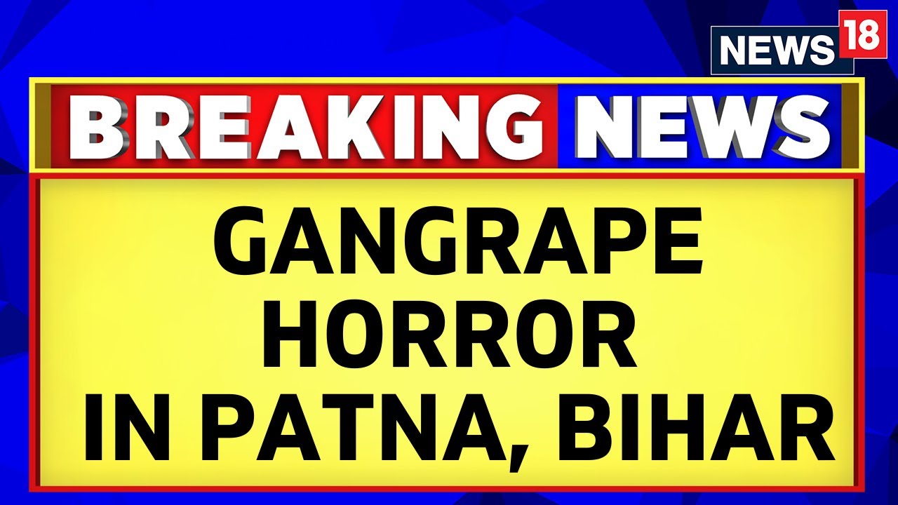 Bihar News | Minor Student Kidnapped And Gangraped In Patna, Bihar's | Latest News | English News
