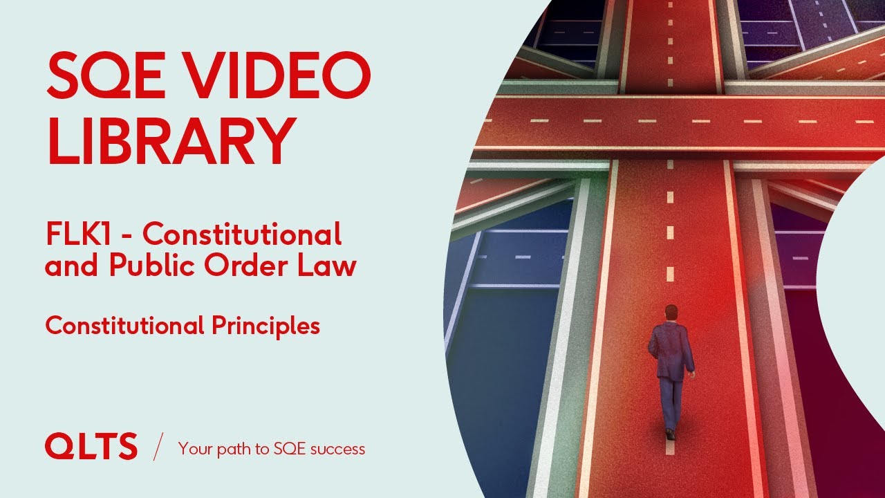 SQE Video Library &ndash; Constitutional Law - Constitutional Principles