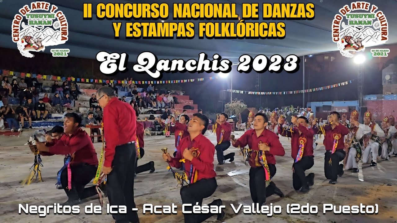 Negritos de Ica 🔔 [Acat César Vallejo] (2do Concurso Nacional El Qanchis) 2023 Final 🇵🇪