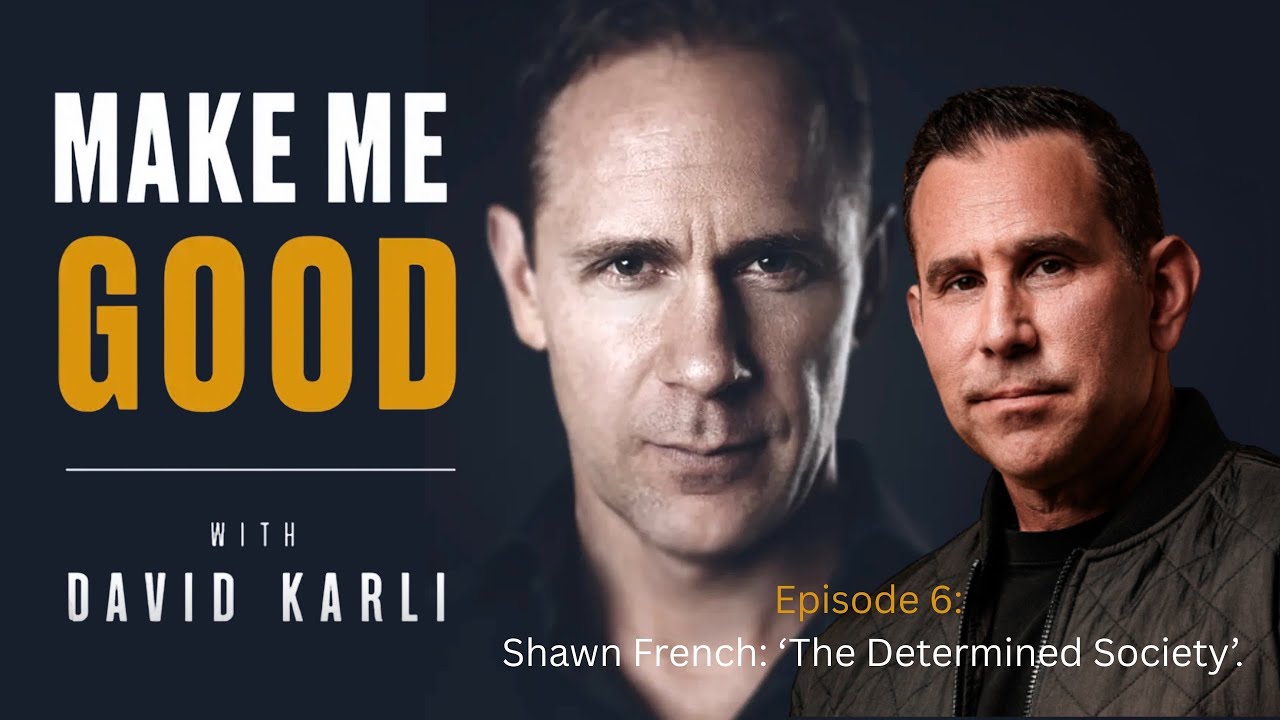 Episode 6: The Unseen Grit Behind Every Success with Shawn French of 'The Determined Society'.