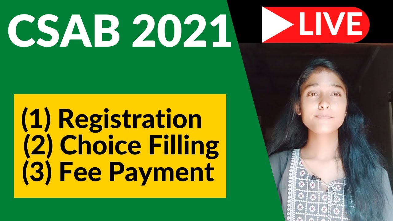 CSAB 2021 - Registration , Choice Filling , Fee Payment || LIVE