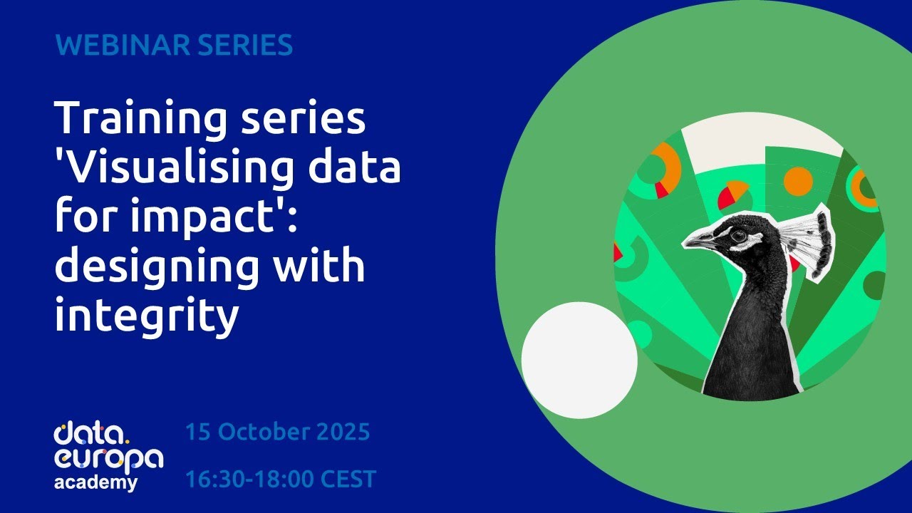 'Visualising data for impact: designing with integrity' data.europa academy